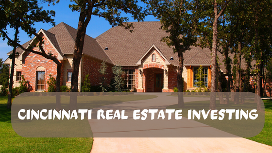Investing In Cincinnati Real Estate